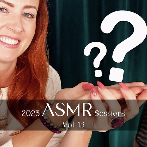 2023 Asmr Sessions Vol.13