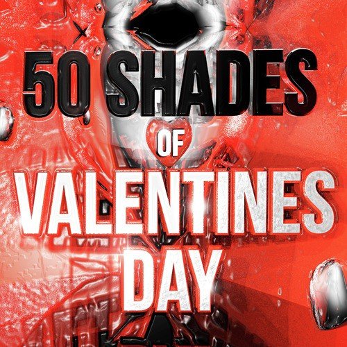 50 Shades of Valentine's Day