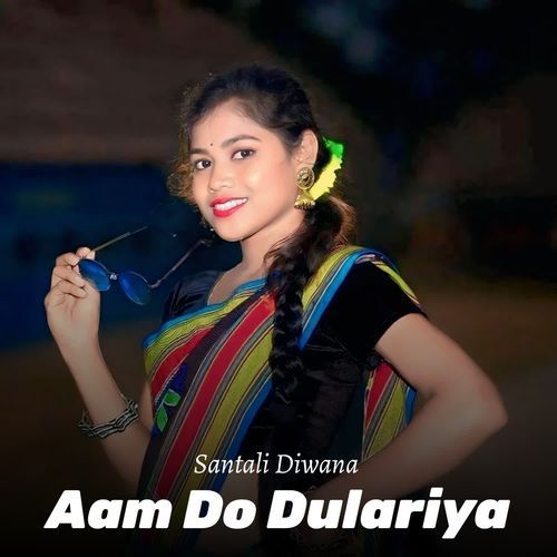 Aam Do Dulariya