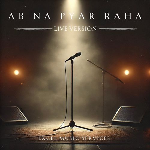 Ab Na Pyar Raha (Live)