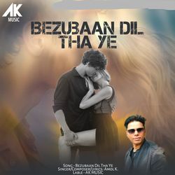 BEZUBAAN DIL THA YE-Ai0uRTFZQ0U