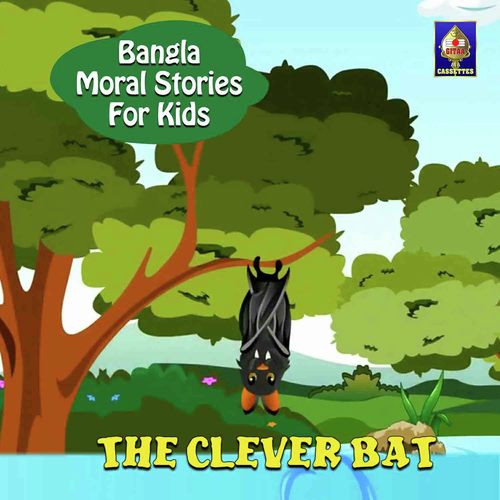 Bangla Moral Stories For Kids - The Clever Bat Songs Download - Free Online  Songs @ JioSaavn