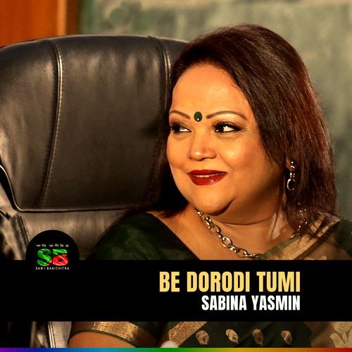 Be Dorodi Tumi (From "Rongin Nobab Sirajuddaula")