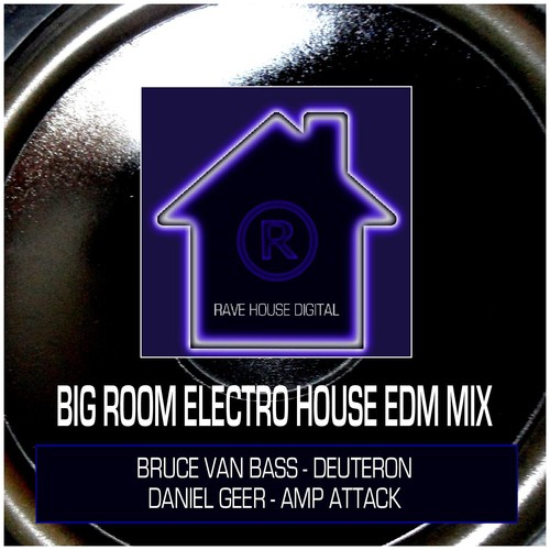 Big Room Electro House EDM Mix