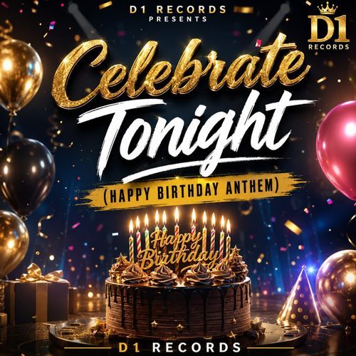 Celebrate Tonight (Happy Birthday Anthem)