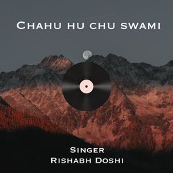 Chahu Hu Chu Swami-ADteBQF9VVg