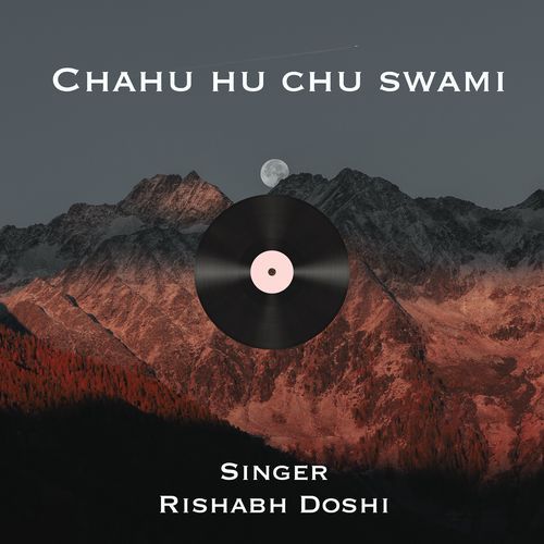 Chahu Hu Chu Swami