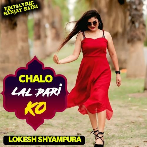 Chalo Lal Pari Ko