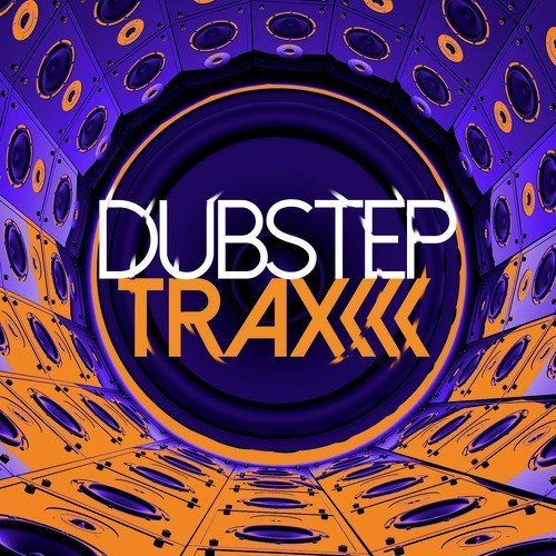 Dubstep Trax