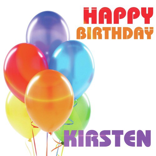 Happy Birthday Kirsten Songs Download - Free Online Songs @ JioSaavn