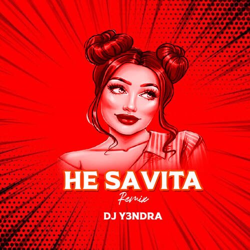 He Savita Remix