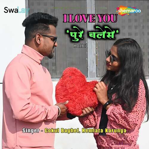 I Love You Pure Balese Halbi