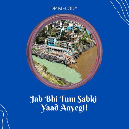 Jab Bhi Tum Sabki Yaad Aayegi!