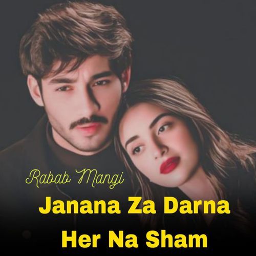 Janana Za Darna Her Na Sham