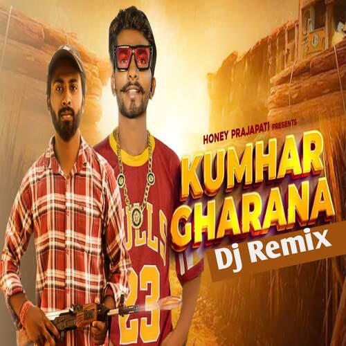 Kumhar Gharana DJ (Remix)
