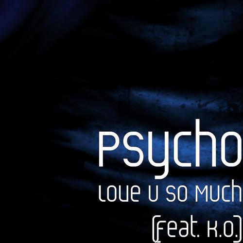 Love U so Much (feat. K.O.)