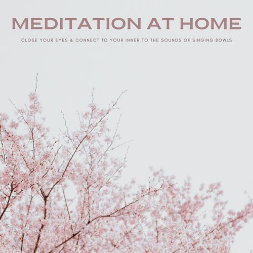 Meditation At Home: Close Your Eyes & Connect To Your Inner To The Sounds Of Singing Bowls_poster_image