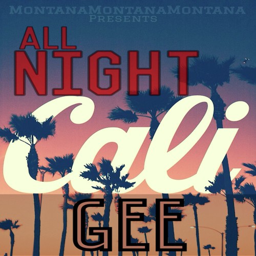 Cali Gee All Night Intro
