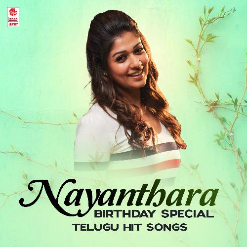 Nayanthara Birthday Special Telugu Hit Songs