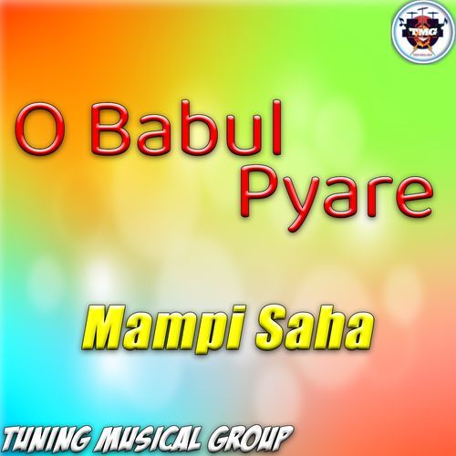 O Babul Pyare