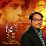 Pothe Chole Jete Jete