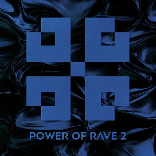 Power of Rave 2