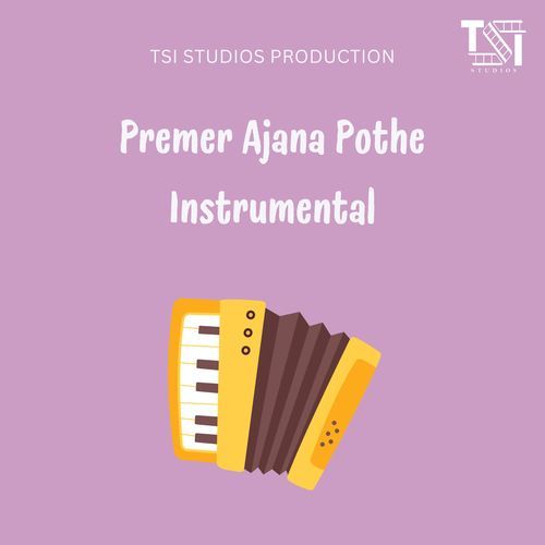 Premer Ajana Pothe Instrumental