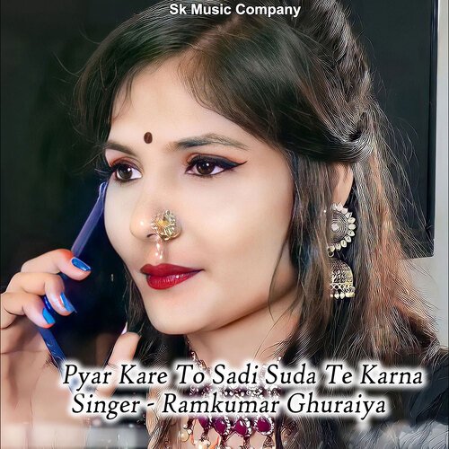 Pyar Kare To Sadi Suda Te Karna