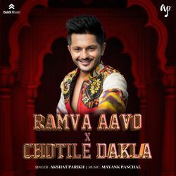 Ramva Aavo x Chotile Dakla