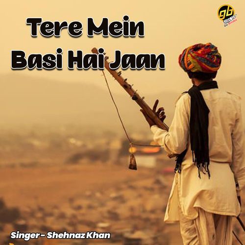 Tere Mein Basi Hai Jaan