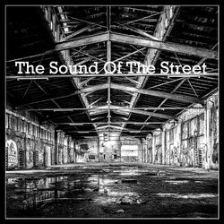 The Sound Of The Street