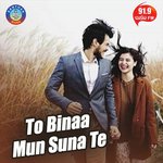 To Binaa Mun Suna Te