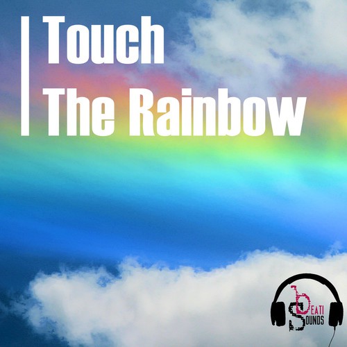 Touch the Rainbow - Single
