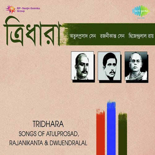 Tridhara Songs Of Dwijendral Roy,Vol. 3