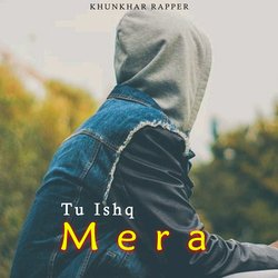 Tu Ishq Mera-CSwoVR5vUWU