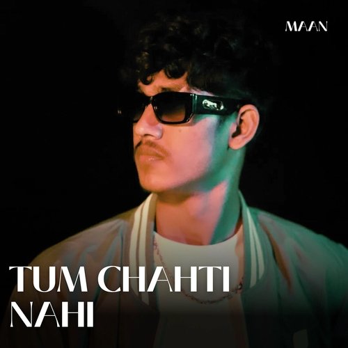 Tum Chahti Nahi