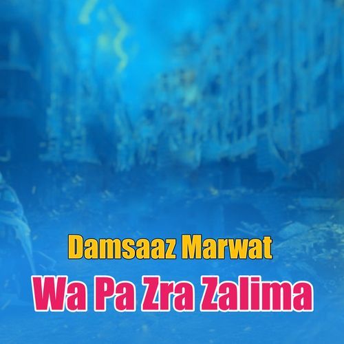 Wa Pa Zra Zalima