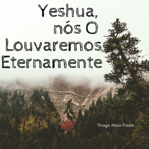 Yeshua, Nós o Louvaremos Eternamente cover art