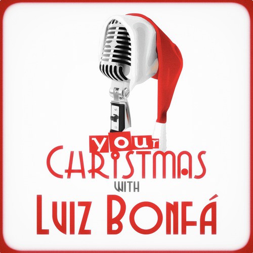 Your Christmas with Luiz Bonfá