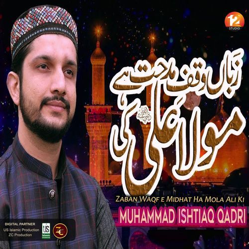 Zaban Waqf e Midhat Ha Mola Ali Ki