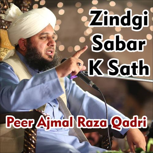 Zindgi Sabar K Sath