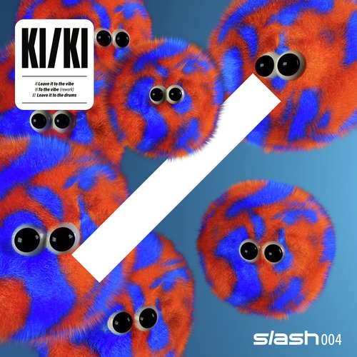 slash 004 - Leave it to the vibe