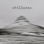 stillness