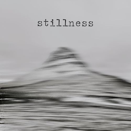 stillness