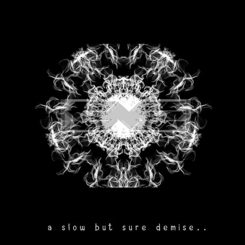 A Slow But Sure Demise_poster_image