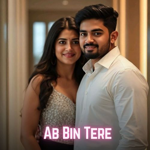 Ab Bin Tere