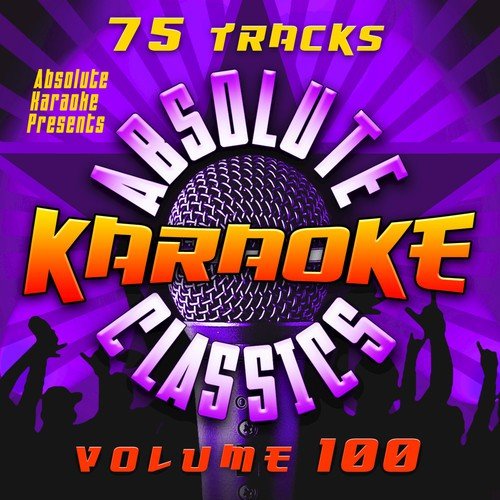 Absolute Karaoke Presents - Absolute Karaoke Classics Vol. 76