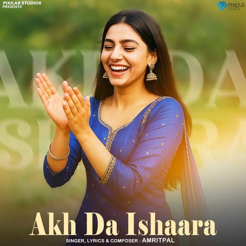 Akh Da Ishaara