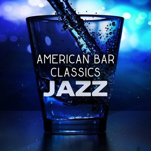 American Bar Classics (Jazz of New York)