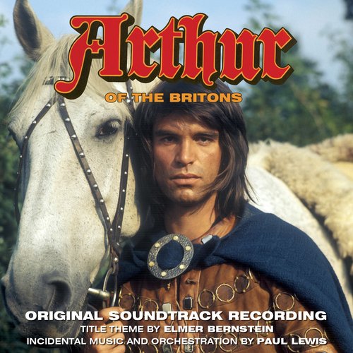 Arthur of the Britons (Original Soundtrack Recording)_poster_image